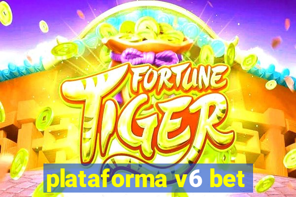 plataforma v6 bet